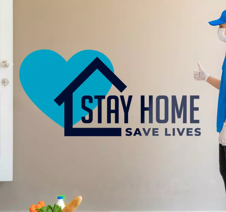 STAY HOME SAVE LIVES object sticker - TenStickers