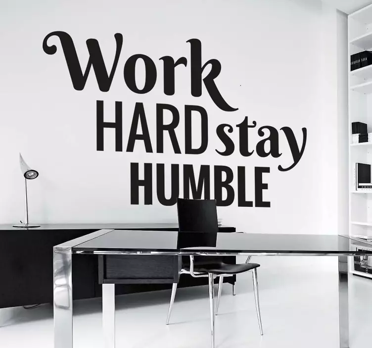 Work hard stay humble office wall sticker - TenStickers