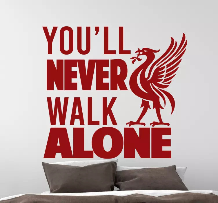 You'll never walk alone Liverpool living room text sticker - TenStickers