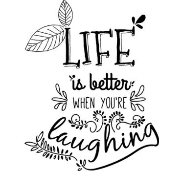 Life Is Better Laughing quote wall sticker - TenStickers