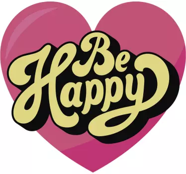 Be Happy quote wall sticker - TenStickers