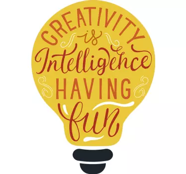CREATIVITY IS INTELLIGENCE HAVING FUN quote wall sticker - TenStickers