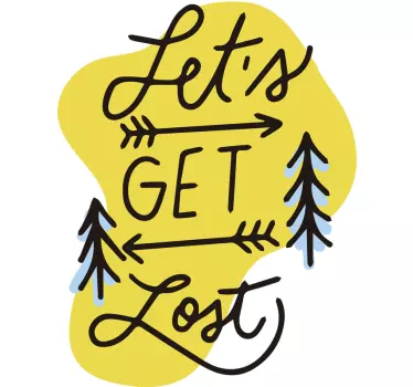 LET'S GET LOST ARROWS TREES quote wall sticker - TenStickers