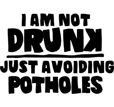Not drunk, avoiding potholes car sticker - TenStickers