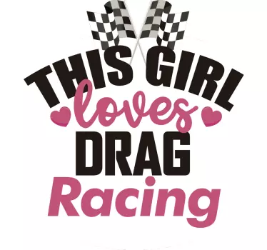 This girl loves drag racing car decal - TenStickers