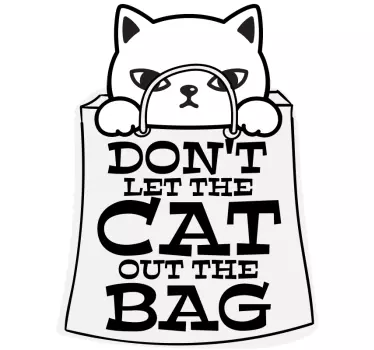 Don´t let the cat out of the bag wall decor - TenStickers