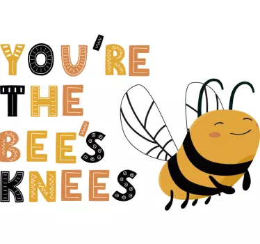You're the bee's knees text with insect mirror sticker - TenStickers