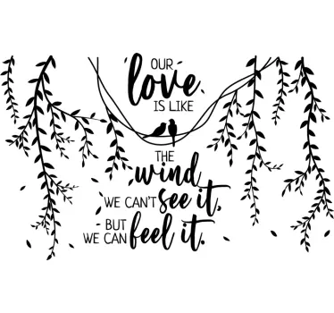 Our love is like a wind phrase  love wall sticker - TenStickers