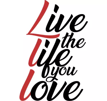 live your life motivational sticker - TenStickers