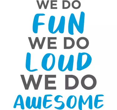 What we do motivational decal - TenStickers