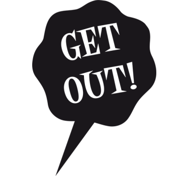Get out! quote wall sticker - TenStickers