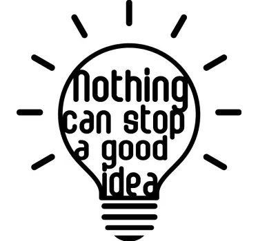 Nothing can stop good ideas quote wall sticker - TenStickers