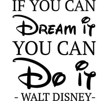 If you can dream it quote decal - TenStickers