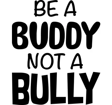 Sentence be a buddy glass door sticker - TenStickers