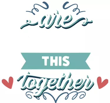 We Are All In This quote wall sticker - TenStickers