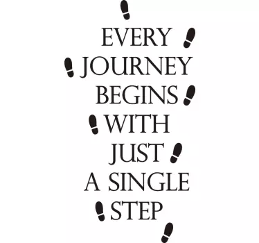 Every journey begins with step quote wall sticker - TenStickers