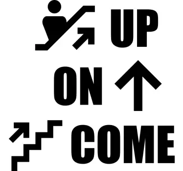 Come on up wall stair decal - TenStickers