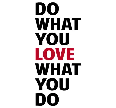 Do what you love what you do laptop sticker - TenStickers