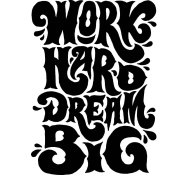 WORK HARD DREAM BIG quote wall sticker - TenStickers