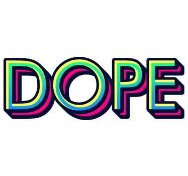 Vibrant Dope Saying quote wall sticker - TenStickers