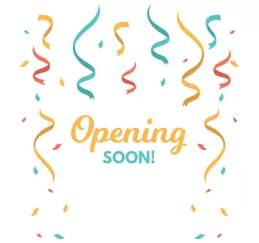 Opening soon Confetti window decal - TenStickers