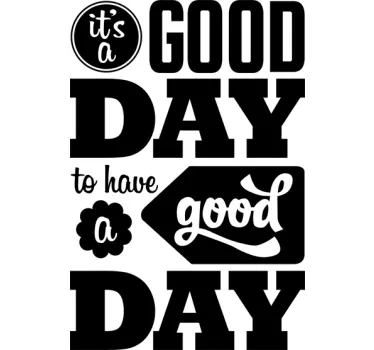 Good Day text quote wall sticker - TenStickers