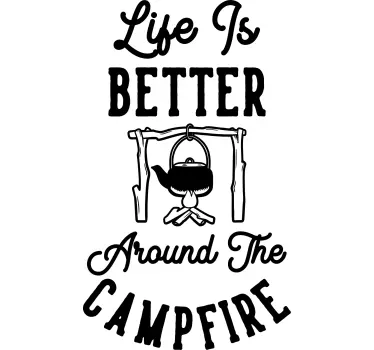 Life is better around the Campfire  vintage travel stickers - TenStickers