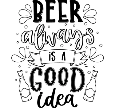 Beer good idea quote wall sticker - TenStickers
