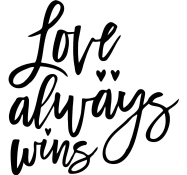 Quote wall sticker love always wins - TenStickers