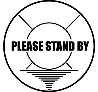 Text sticker standby message graphic - TenStickers
