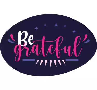 Be grateful laptop stickers - TenStickers