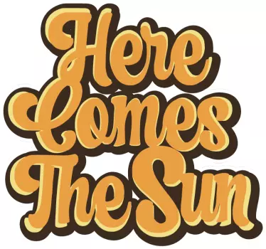 Sunny inspirational phrase quote wall sticker - TenStickers