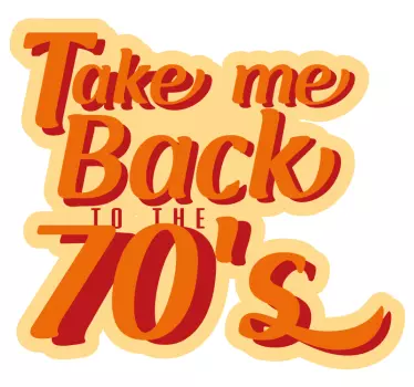 Nostalgic 70s quote wall sticker - TenStickers