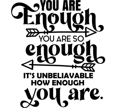 Quote wall sticker you are enough - TenStickers