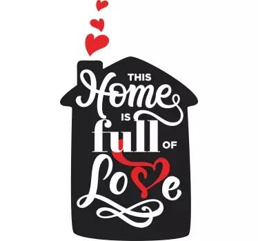 Quote wall sticker this home is full of love - TenStickers