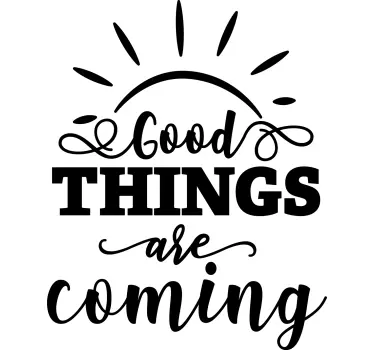 Text sticker good things ahead - TenStickers