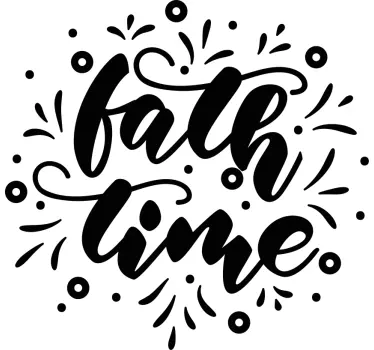 Faith time phrase quote wall sticker - TenStickers