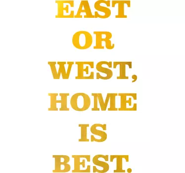 Quote wall sticker home is best - TenStickers