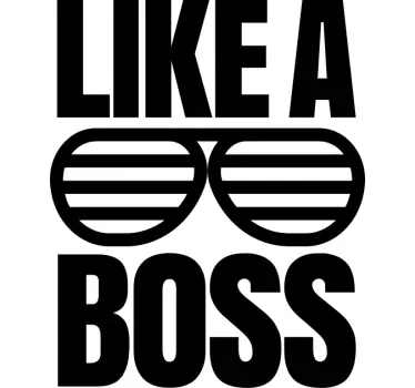Quote wall sticker like a boss - TenStickers
