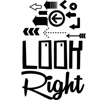 Quote wall sticker look right - TenStickers