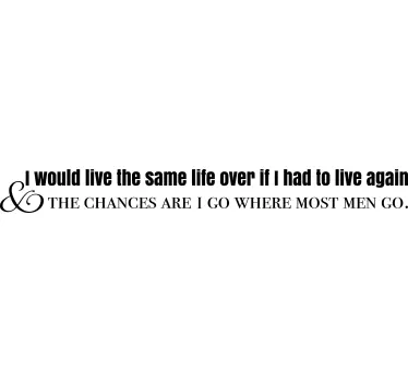 I would live the same life quote wall sticker - TenStickers