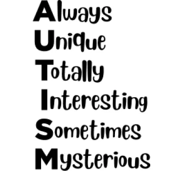 Autism always unique text decal - TenStickers