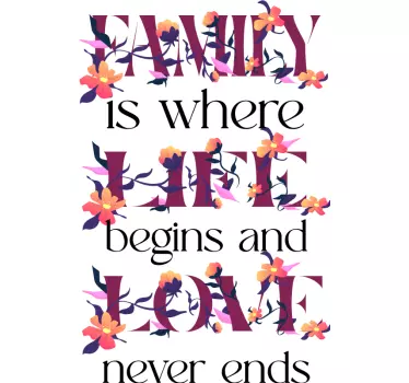 Family is where life begins quote wall sticker - TenStickers