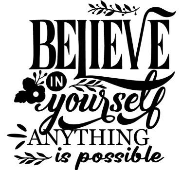 Believe in yourself quote wall sticker - TenStickers