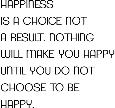 Happiness is a choice sticker - TenStickers