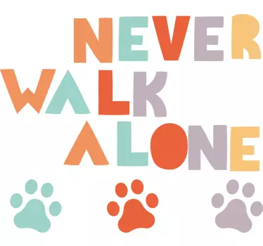 Never walk alone dog leash wall sticker - TenStickers