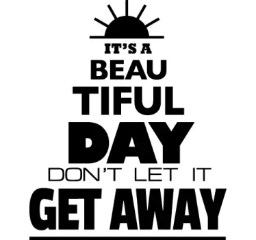 Beautiful Day Text Sticker - TenStickers