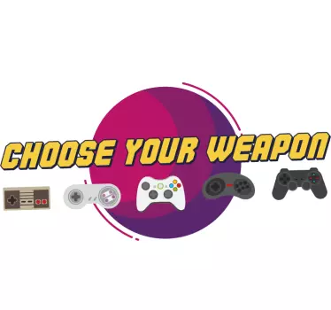 Choose your Weapon Home Wall Sticker - TenStickers