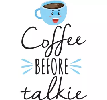 Coffee Before Talkie Text Sticker - TenStickers