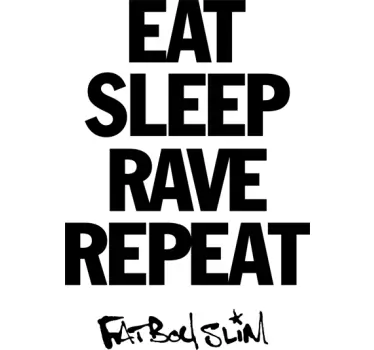 Eat. sleep. rave. repeat. music sticker - TenStickers